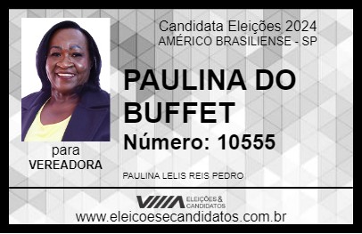 Candidato PAULINA DO BUFFET 2024 - AMÉRICO BRASILIENSE - Eleições