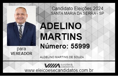 Candidato ADELINO MARTINS 2024 - SANTA MARIA DA SERRA - Eleições