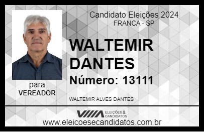 Candidato WALTEMIR DANTES 2024 - FRANCA - Eleições