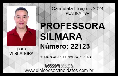 Candidato PROFESSORA SILMARA 2024 - PLATINA - Eleições