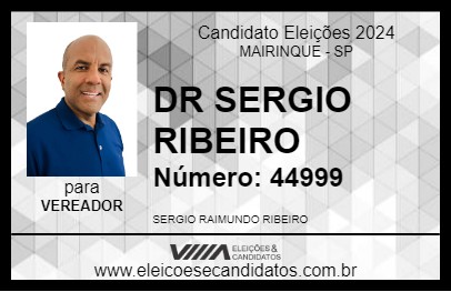 Candidato DR SERGIO RIBEIRO 2024 - MAIRINQUE - Eleições