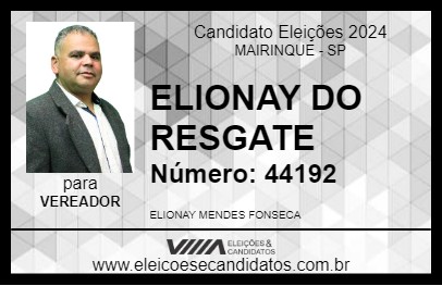 Candidato ELIONAY DO RESGATE 2024 - MAIRINQUE - Eleições