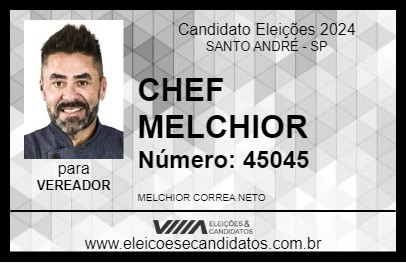 Candidato CHEF MELCHIOR 2024 - SANTO ANDRÉ - Eleições