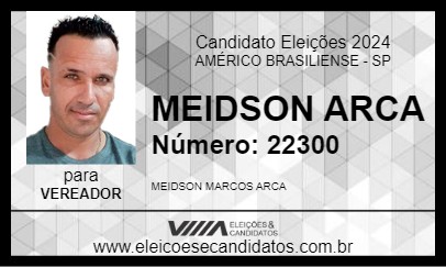 Candidato MEIDSON ARCA 2024 - AMÉRICO BRASILIENSE - Eleições