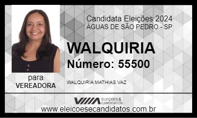 Candidato WALQUIRIA 2024 - ÁGUAS DE SÃO PEDRO - Eleições