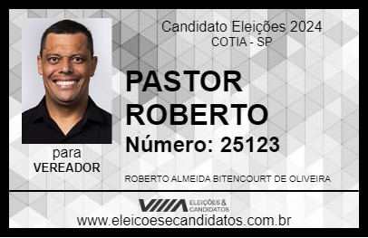 Candidato PASTOR ROBERTO 2024 - COTIA - Eleições