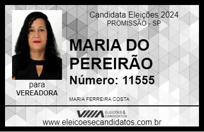 Candidato MARIA DO PEREIRÃO 2024 - PROMISSÃO - Eleições