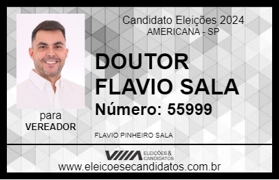 Candidato DOUTOR FLAVIO SALA 2024 - AMERICANA - Eleições