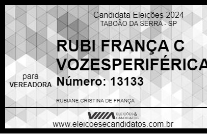 Candidato RUBI FRANÇA VOZES PERIFÉRICAS 2024 - TABOÃO DA SERRA - Eleições