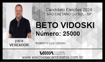 Candidato BETO VIDOSKI 2024 - SÃO CAETANO DO SUL - Eleições