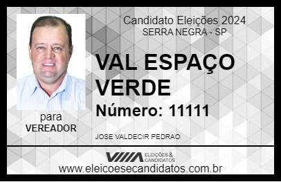 Candidato VAL ESPAÇO VERDE 2024 - SERRA NEGRA - Eleições