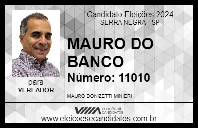 Candidato MAURO DO BANCO 2024 - SERRA NEGRA - Eleições