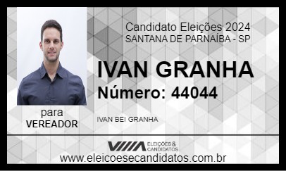 Candidato IVAN GRANHA 2024 - SANTANA DE PARNAÍBA - Eleições