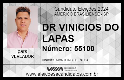 Candidato DR VINICIOS DO LAPAS 2024 - AMÉRICO BRASILIENSE - Eleições