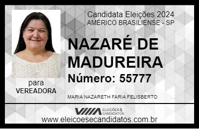 Candidato NAZARÉ DE MADUREIRA 2024 - AMÉRICO BRASILIENSE - Eleições