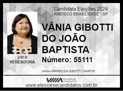 Candidato VÂNIA GIBOTTI DO JOÃO BAPTISTA 2024 - AMÉRICO BRASILIENSE - Eleições