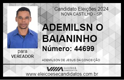 Candidato ADEMILSN O BAIANINHO 2024 - NOVA CASTILHO - Eleições