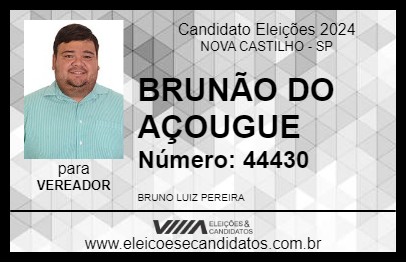 Candidato BRUNÃO DO AÇOUGUE 2024 - NOVA CASTILHO - Eleições