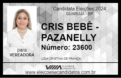 Candidato CRIS BEBÊ - PAZANELLY 2024 - GUARUJÁ - Eleições