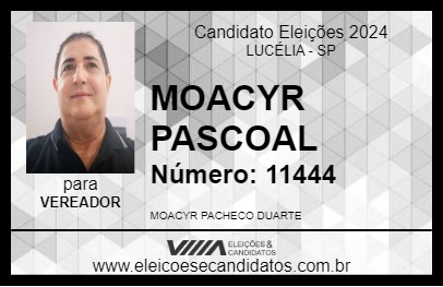 Candidato MOACYR PASCOAL 2024 - LUCÉLIA - Eleições