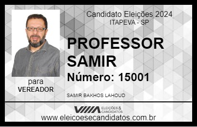 Candidato PROFESSOR SAMIR 2024 - ITAPEVA - Eleições