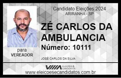 Candidato ZÉ CARLOS DA AMBULANCIA 2024 - ARIRANHA - Eleições