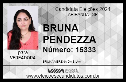 Candidato BRUNA PENDEZZA 2024 - ARIRANHA - Eleições