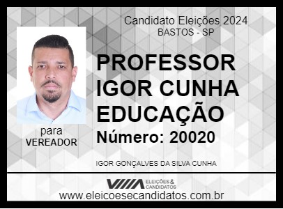 Candidato PROFESSOR IGOR CUNHA EDUCAÇÃO 2024 - BASTOS - Eleições