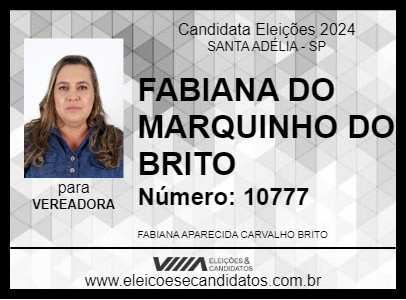 Candidato FABIANA DO MARQUINHO DO BRITO 2024 - SANTA ADÉLIA - Eleições