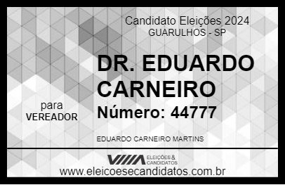 Candidato DR. EDUARDO CARNEIRO 2024 - GUARULHOS - Eleições