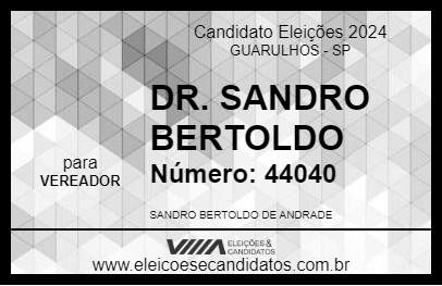 Candidato DR. SANDRO BERTOLDO 2024 - GUARULHOS - Eleições