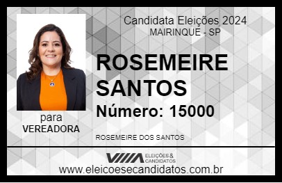 Candidato ROSEMEIRE SANTOS 2024 - MAIRINQUE - Eleições