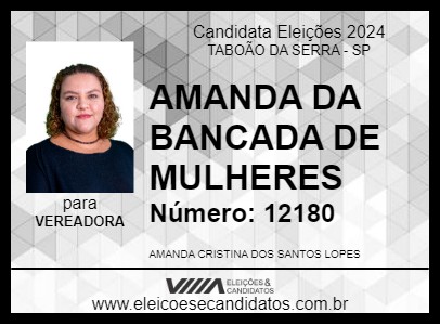 Candidato AMANDA DA BANCADA DE MULHERES 2024 - TABOÃO DA SERRA - Eleições