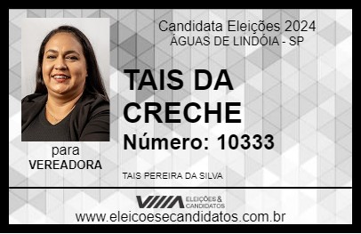 Candidato TAIS DA CRECHE 2024 - ÁGUAS DE LINDÓIA - Eleições