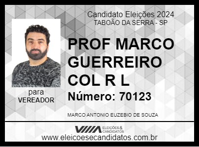 Candidato PROF MARCO GUERREIRO COL  R L 2024 - TABOÃO DA SERRA - Eleições