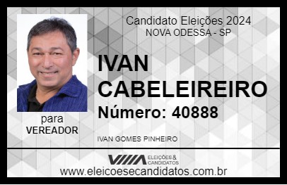 Candidato IVAN CABELEIREIRO 2024 - NOVA ODESSA - Eleições