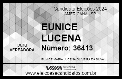 Candidato EUNICE LUCENA 2024 - AMERICANA - Eleições