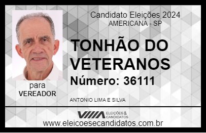 Candidato TONHÃO DO VETERANOS 2024 - AMERICANA - Eleições