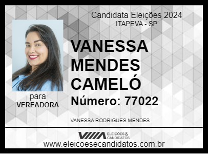 Candidato VANESSA MENDES CAMELÓ 2024 - ITAPEVA - Eleições