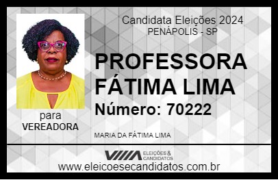 Candidato PROFESSORA FÁTIMA LIMA 2024 - PENÁPOLIS - Eleições