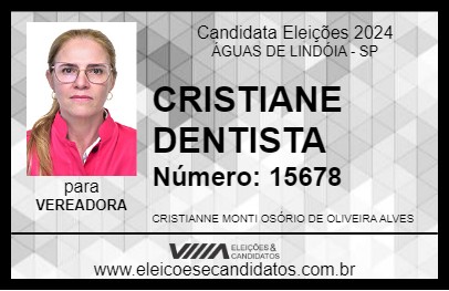 Candidato CRISTIANE DENTISTA 2024 - ÁGUAS DE LINDÓIA - Eleições