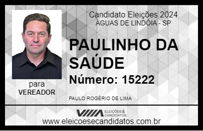 Candidato PAULINHO DA SAÚDE 2024 - ÁGUAS DE LINDÓIA - Eleições