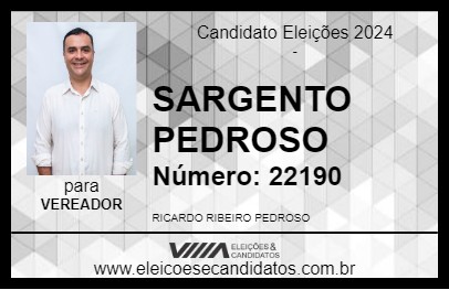 Candidato SARGENTO PEDROSO 2024 - FERNANDÓPOLIS - Eleições