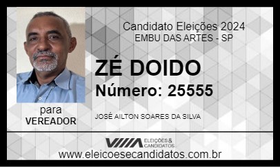 Candidato ZÉ DOIDO 2024 - EMBU DAS ARTES - Eleições