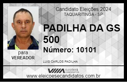 Candidato PADILHA DA GS 500 2024 - TAQUARITINGA - Eleições