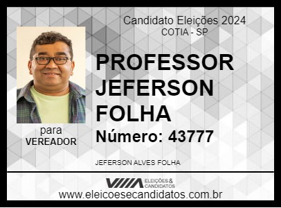 Candidato PROFESSOR JEFERSON FOLHA 2024 - COTIA - Eleições