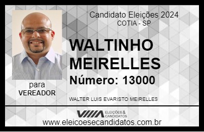 Candidato WALTINHO MEIRELLES 2024 - COTIA - Eleições