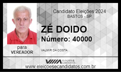 Candidato ZÉ DOIDO 2024 - BASTOS - Eleições