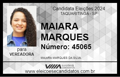 Candidato MAIARA MARQUES 2024 - TAQUARITINGA - Eleições