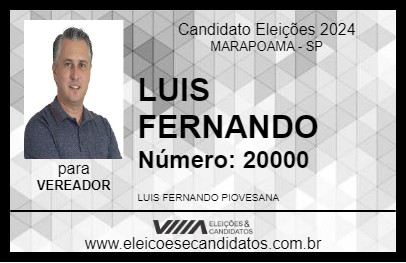 Candidato LUIS FERNANDO PIOVESANA 2024 - MARAPOAMA - Eleições